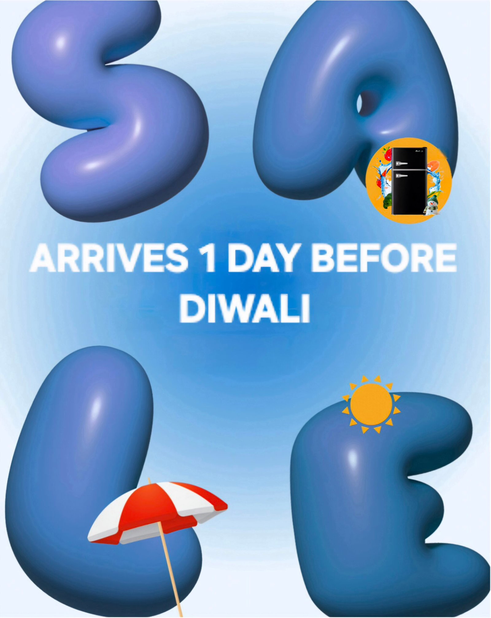 Arrives 1 day before Diwali.